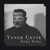 Yener Çevik — Sora Sora — обложка